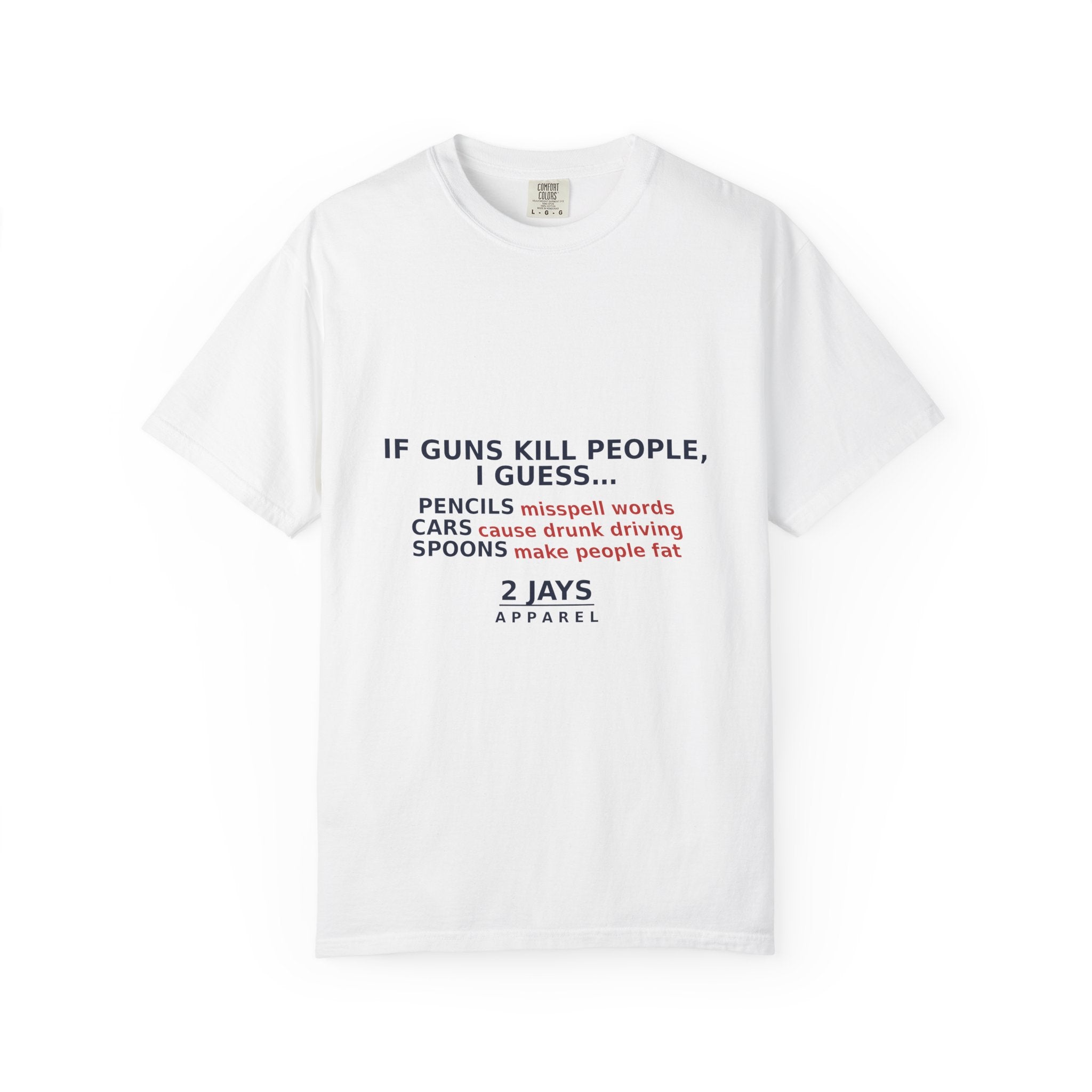 If Guns Kill People, I Guess... — Funny 2A Gun Rights T-Shirt