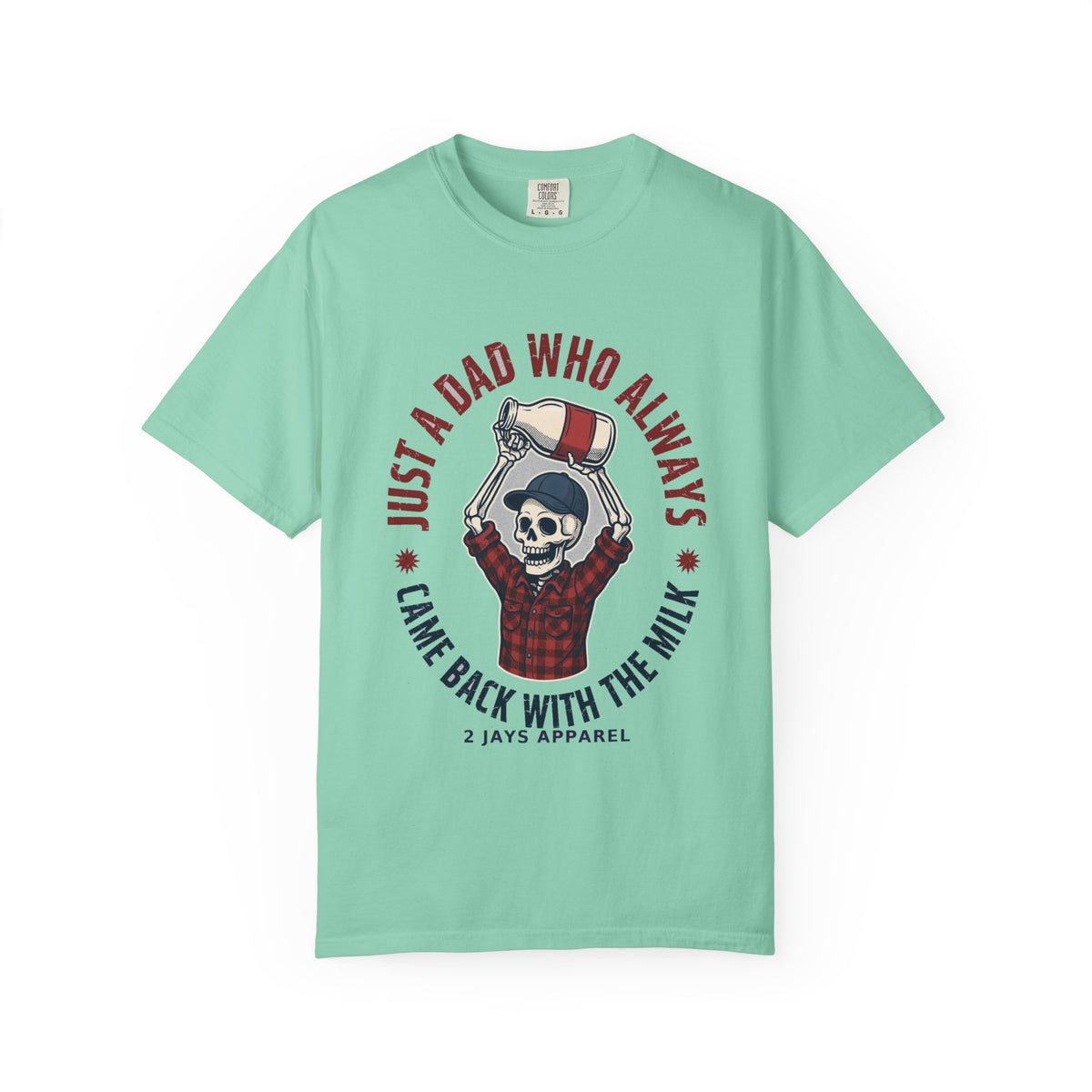Just A Dad Who Always Came Back With The Milk - Funny Skeleton Dad Tee