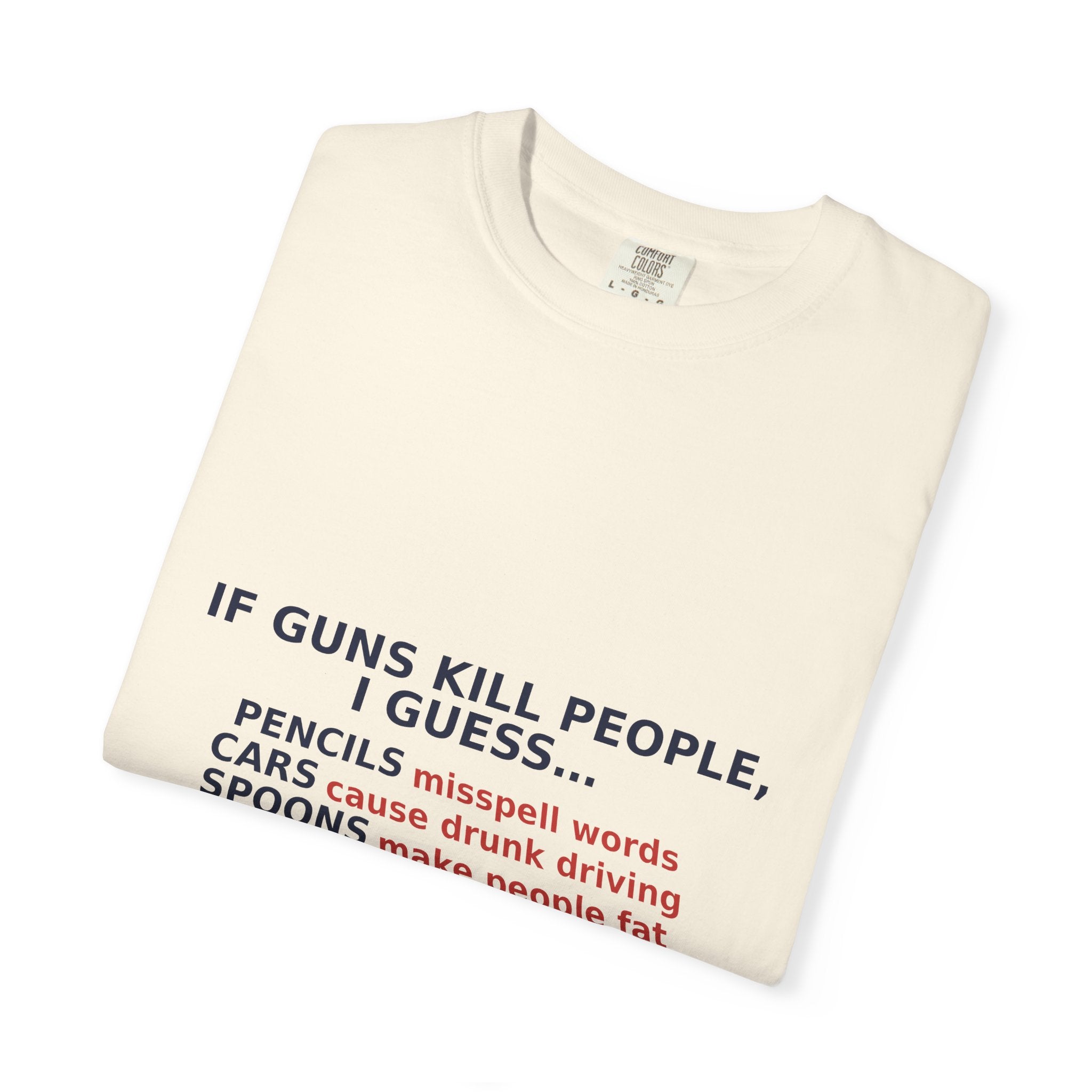 If Guns Kill People, I Guess... — Funny 2A Gun Rights T-Shirt