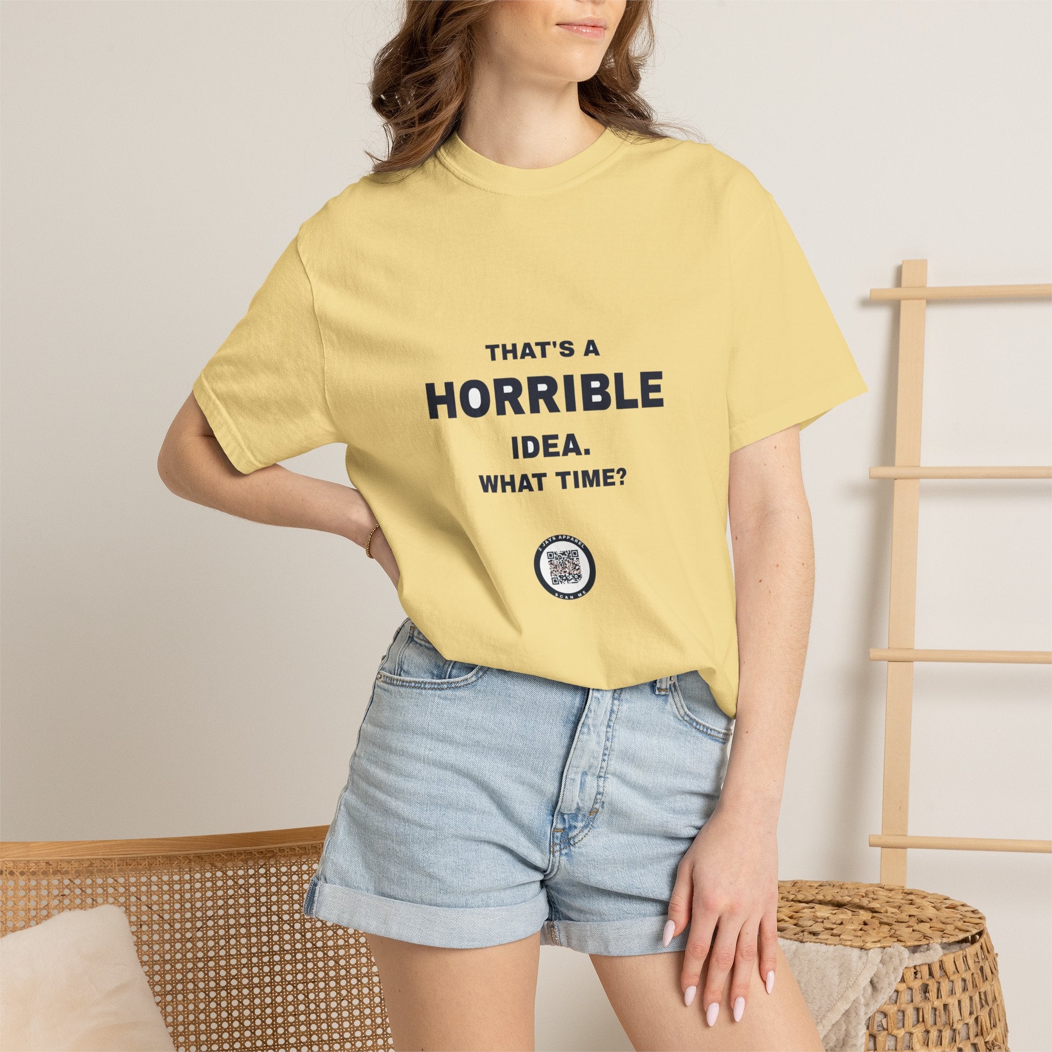 Humor — That's a horrible idea. What time?