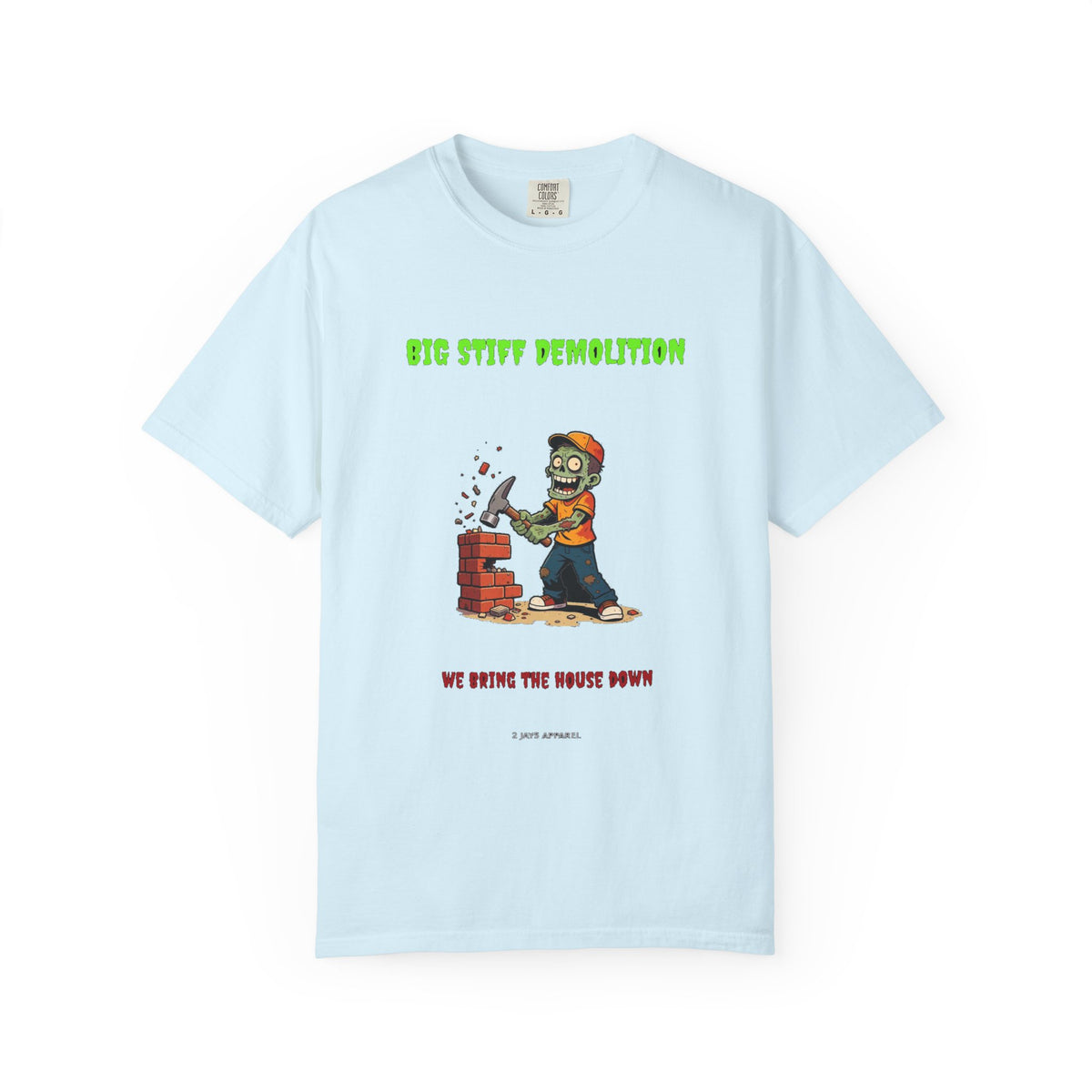 🧟 Big Stiff DEMOLITION — "we bring the house down"