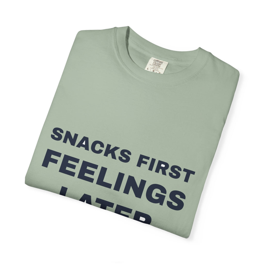 Snacks First Feelings Later