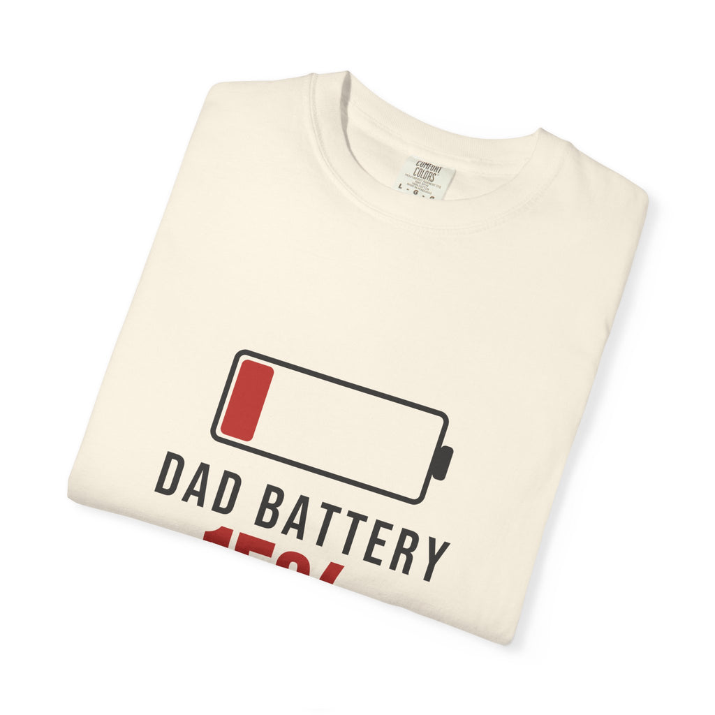 Dad Battery Funny T-Shirt | Soft Unisex Tee | Sarcastic Gift