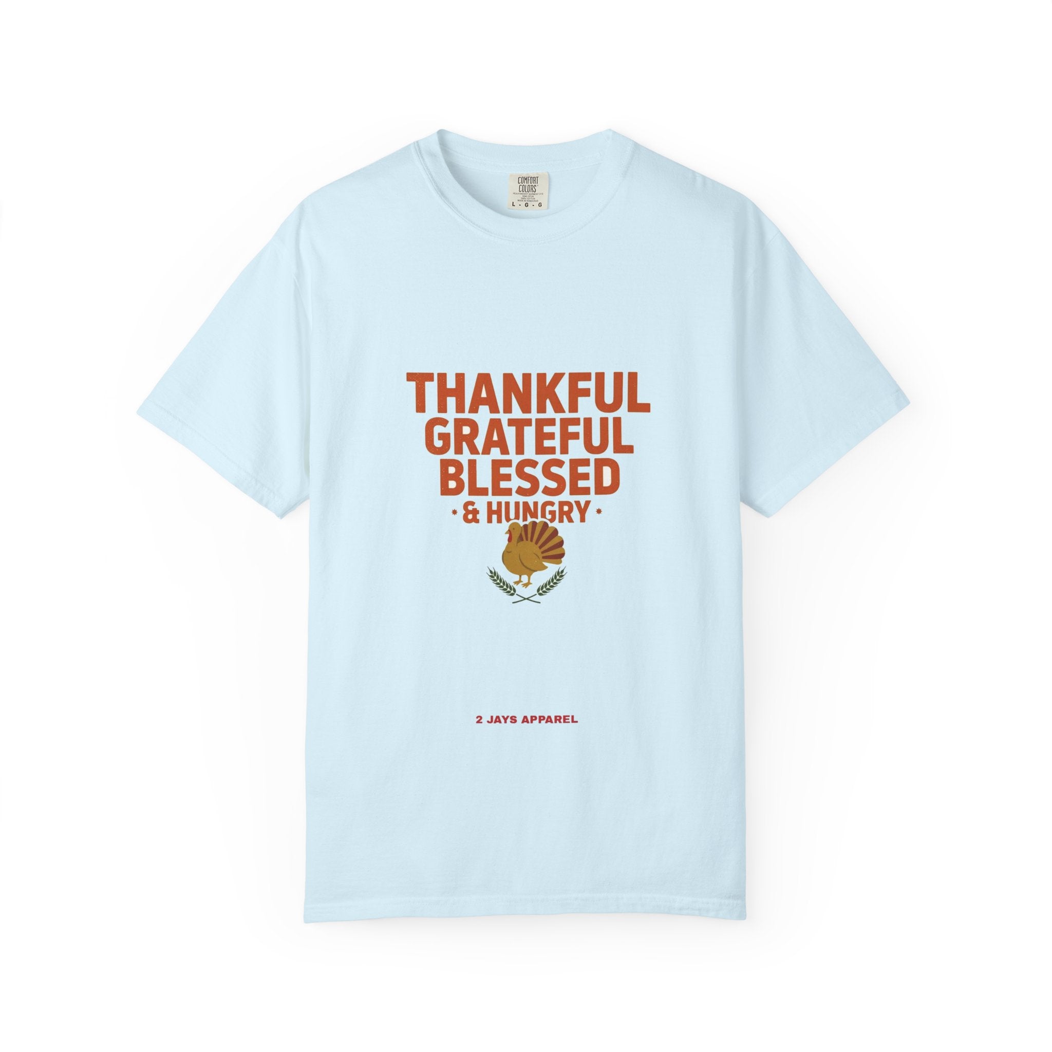 Thankful Grateful Hungry