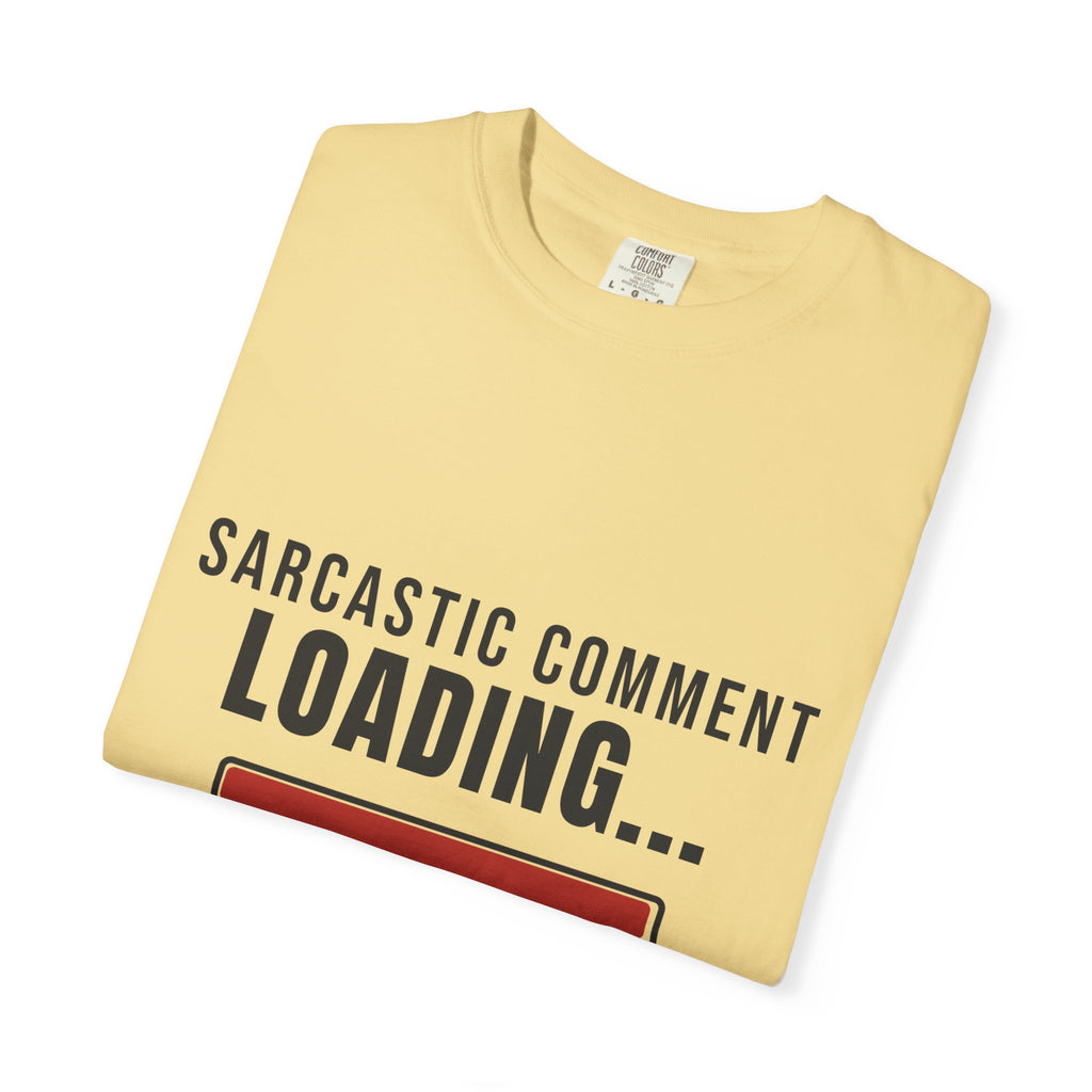 Sarcastic Comment Loading 99% Funny T-Shirt | Sarcasm Gift Tee