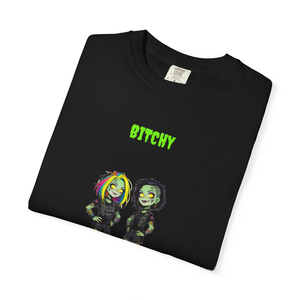 Bitchy — Zombie Tee