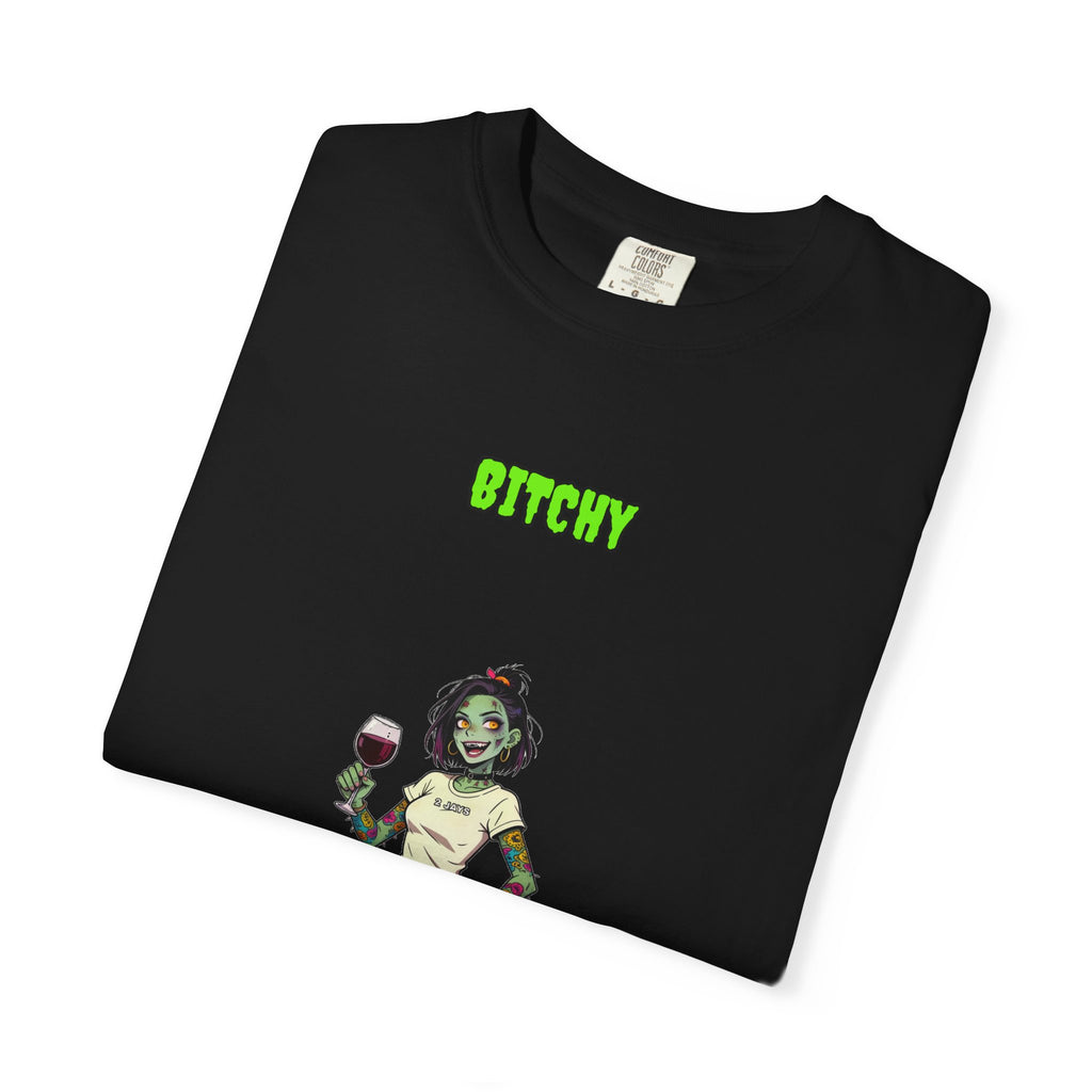 Bitchy Wine — Zombie Tee
