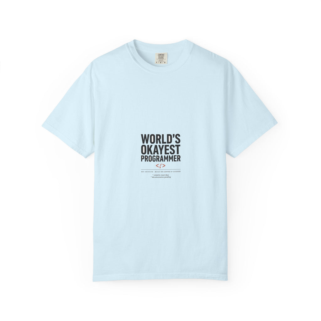 World's Okayest Programmer — Dev Humor Tee