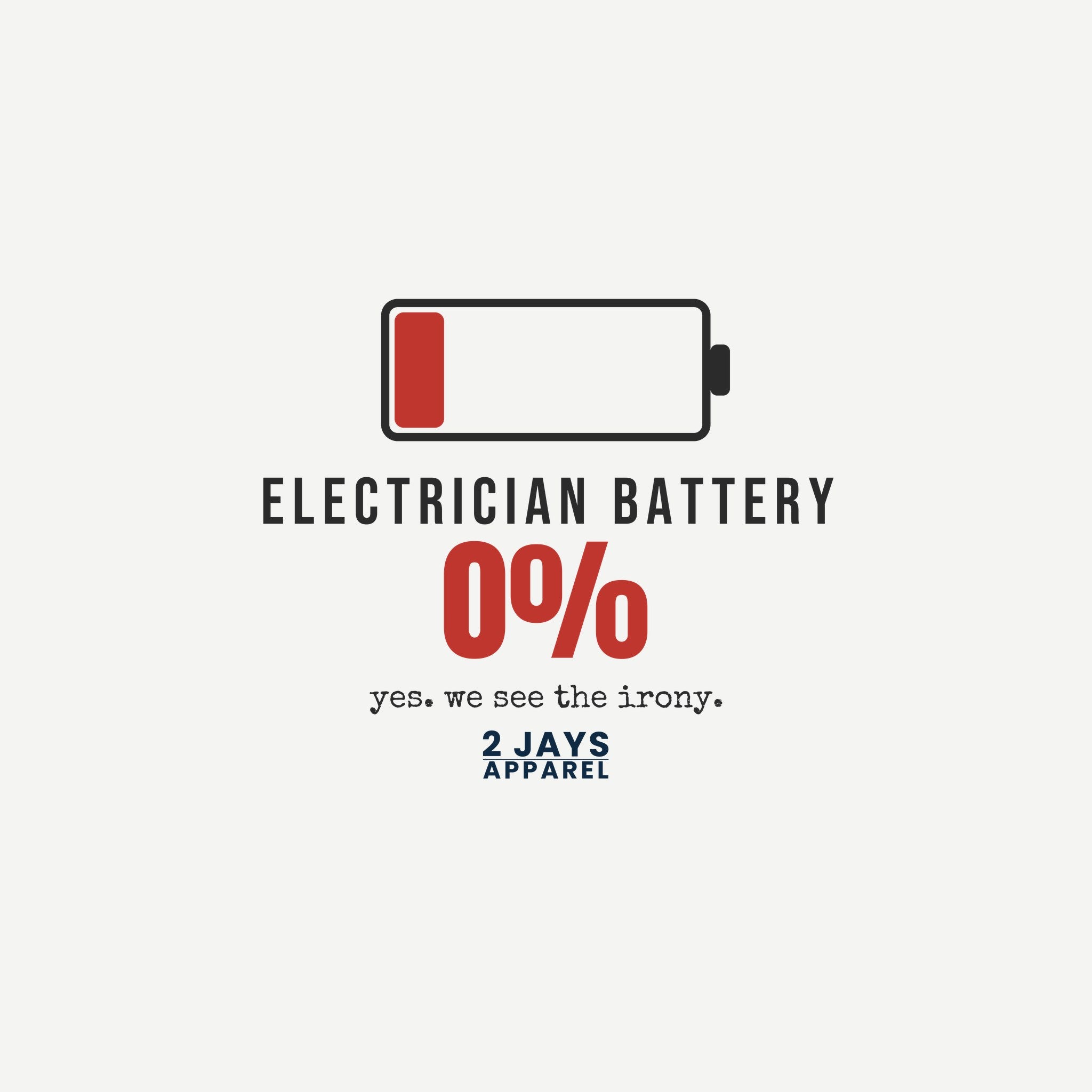 Electrician Battery Funny T-Shirt | Soft Unisex Tee | Sarcastic Gift