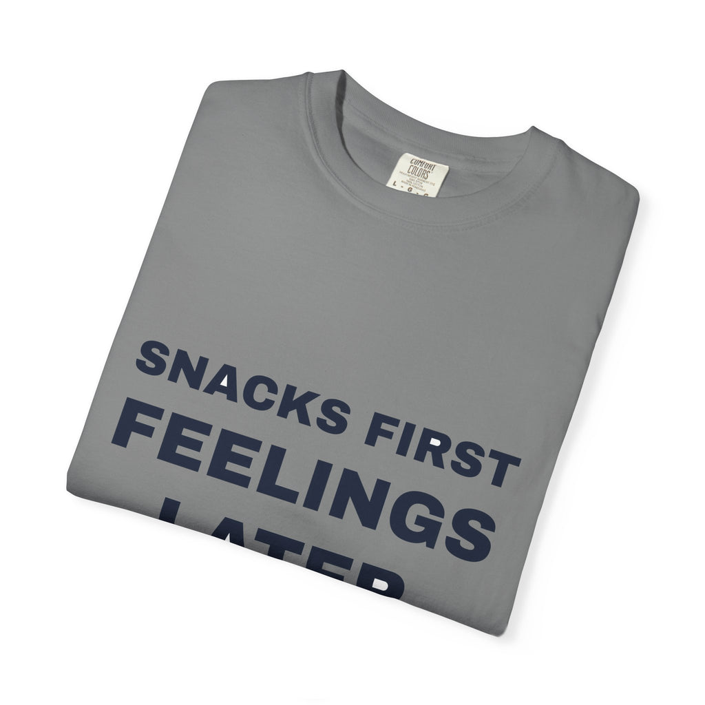 Snacks First Feelings Later
