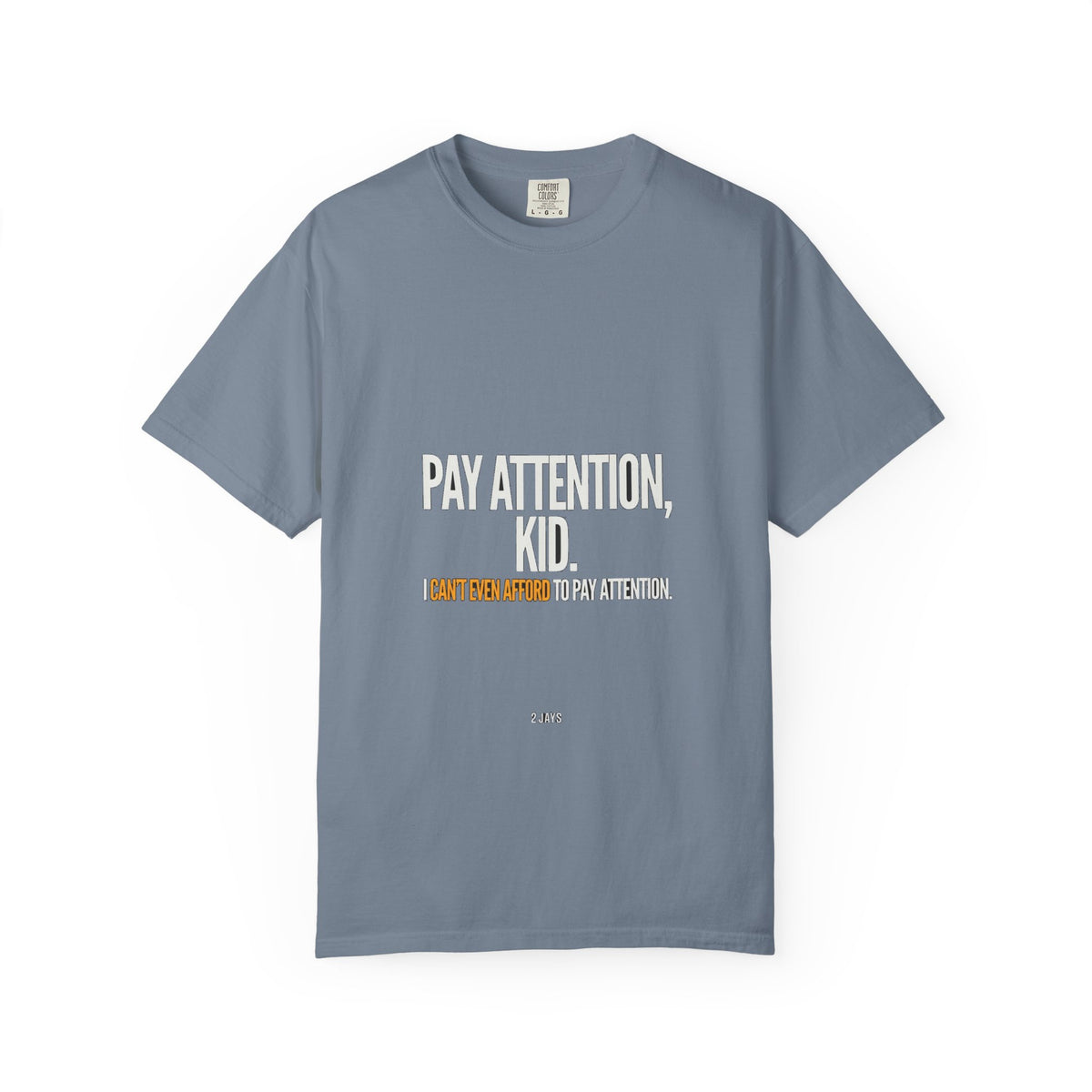 Pay Attention Kid / Can't Afford To (combo)