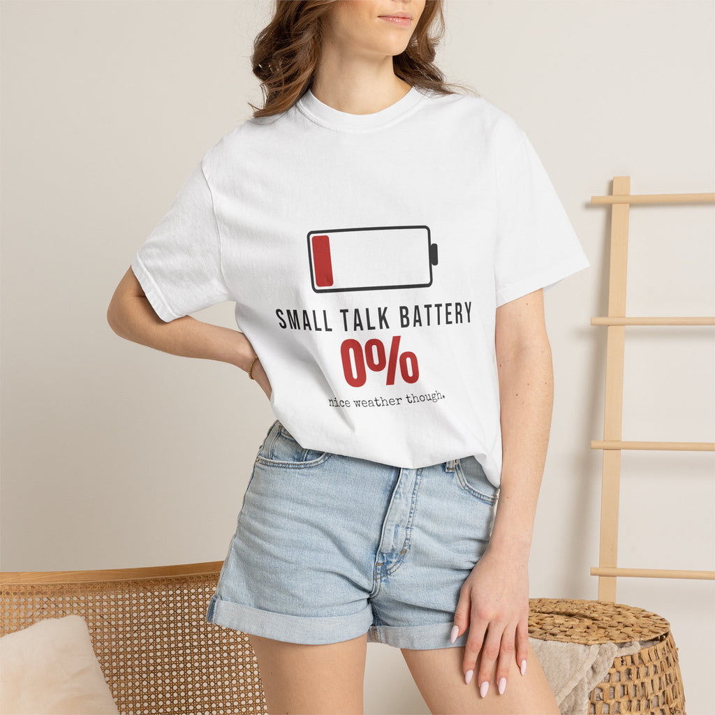 Small Talk Battery Funny T-Shirt | Soft Unisex Tee | Sarcastic Gift