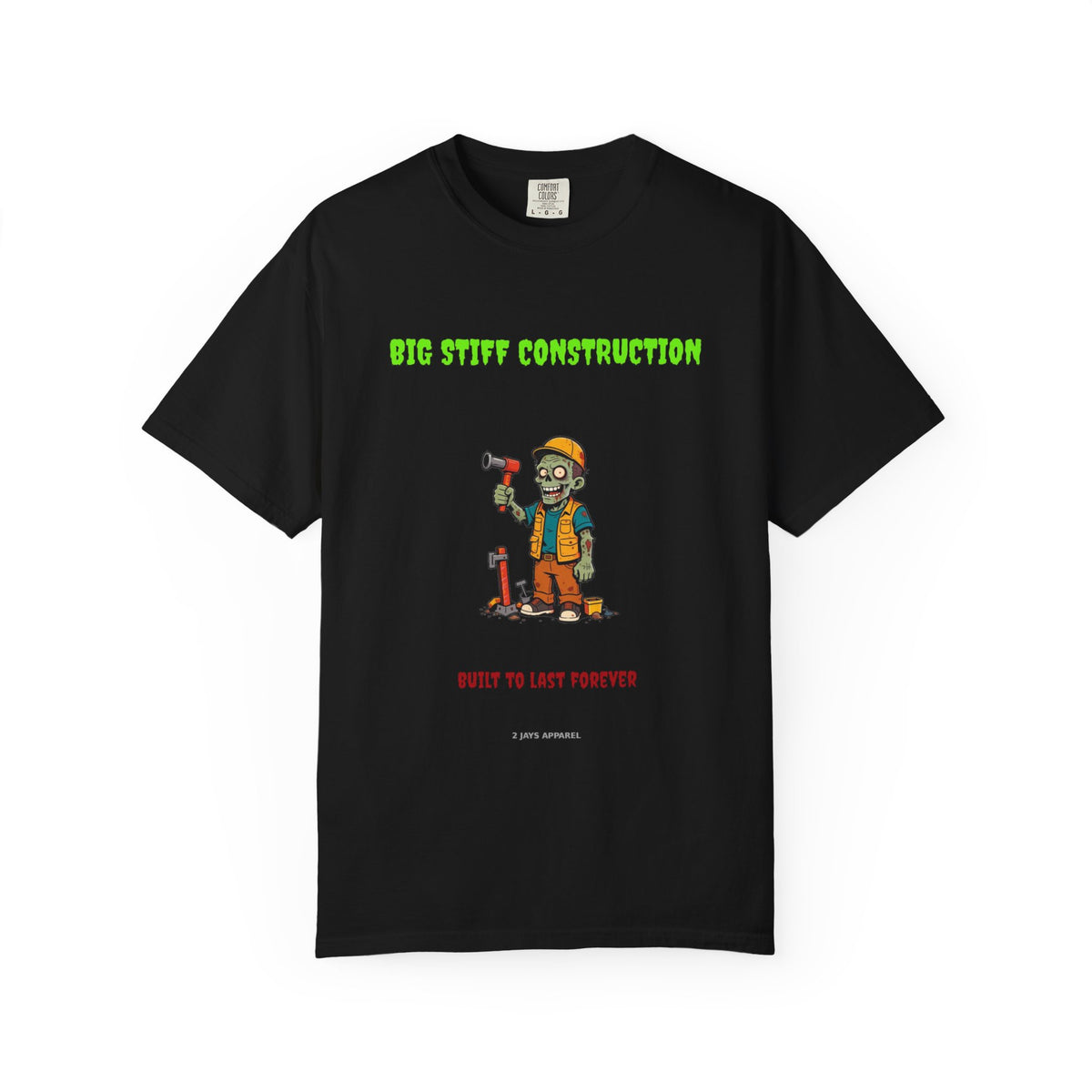 🧟 Big Stiff CONSTRUCTION — "built to last forever"