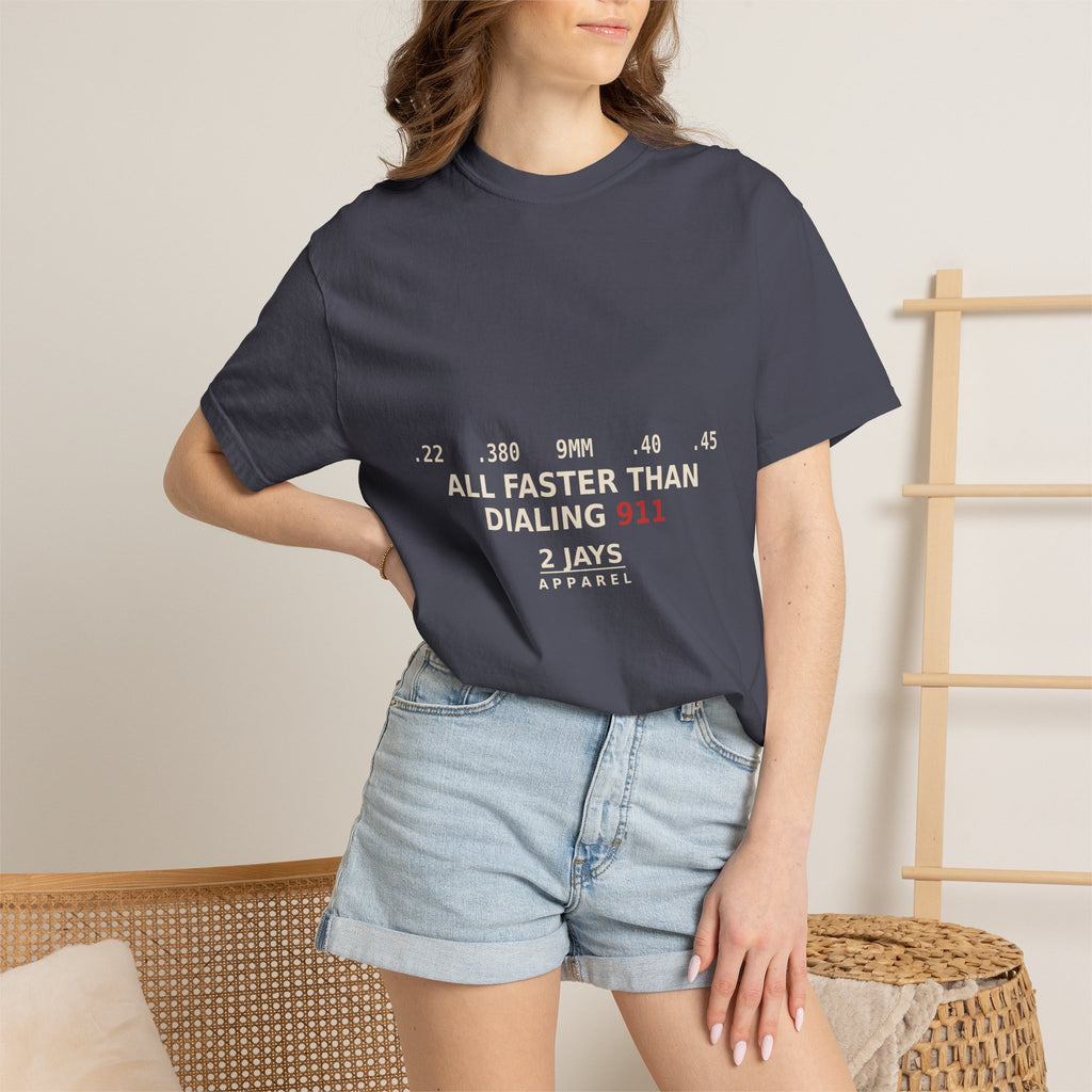 All Faster Than Dialing 911 — Funny 2A Gun Owner T-Shirt