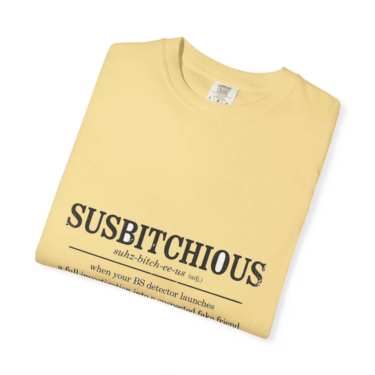 Susbitchious Definition - Funny Adult Humor Tee (18+)