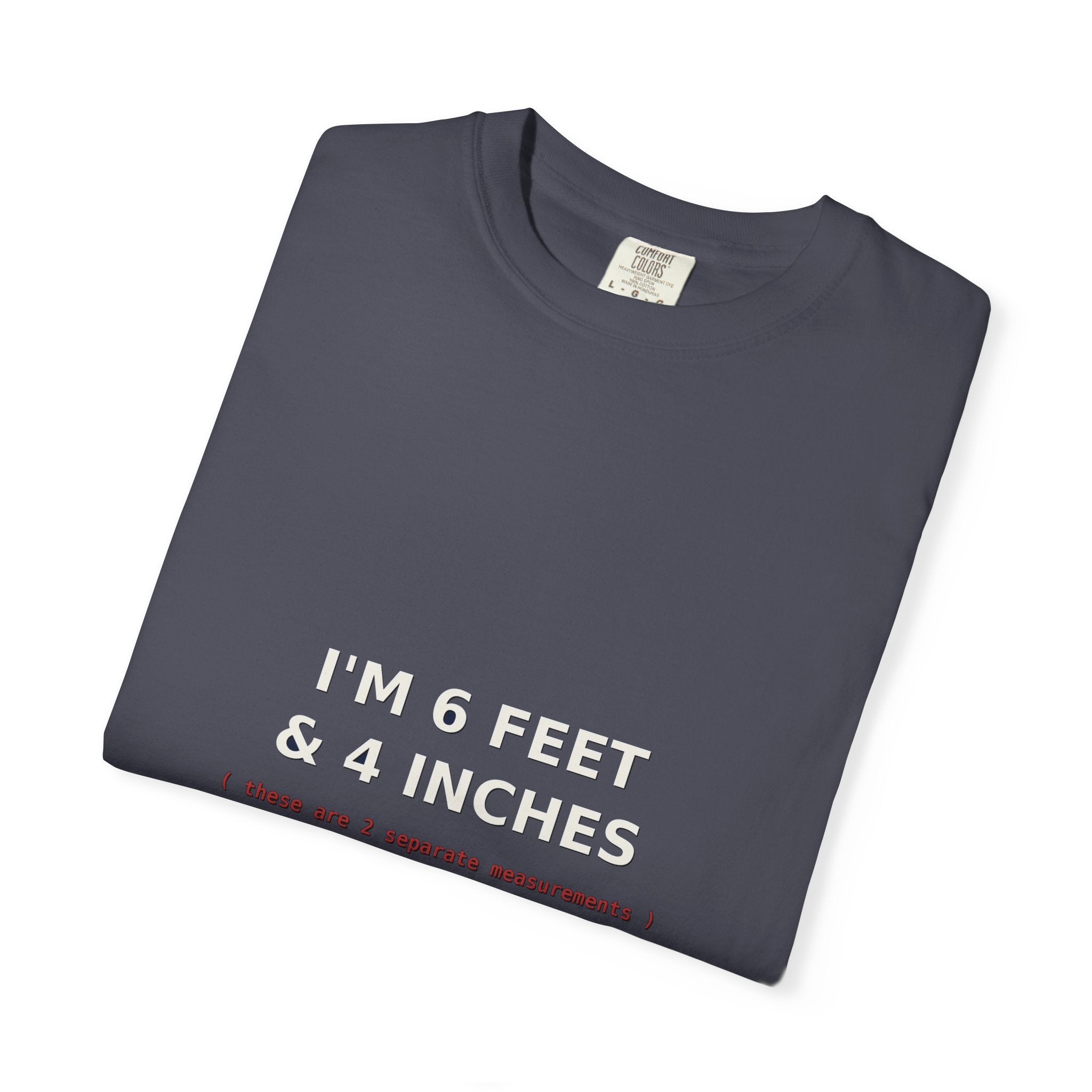 I'm 6 Feet & 4 Inches (2 separate measurements)