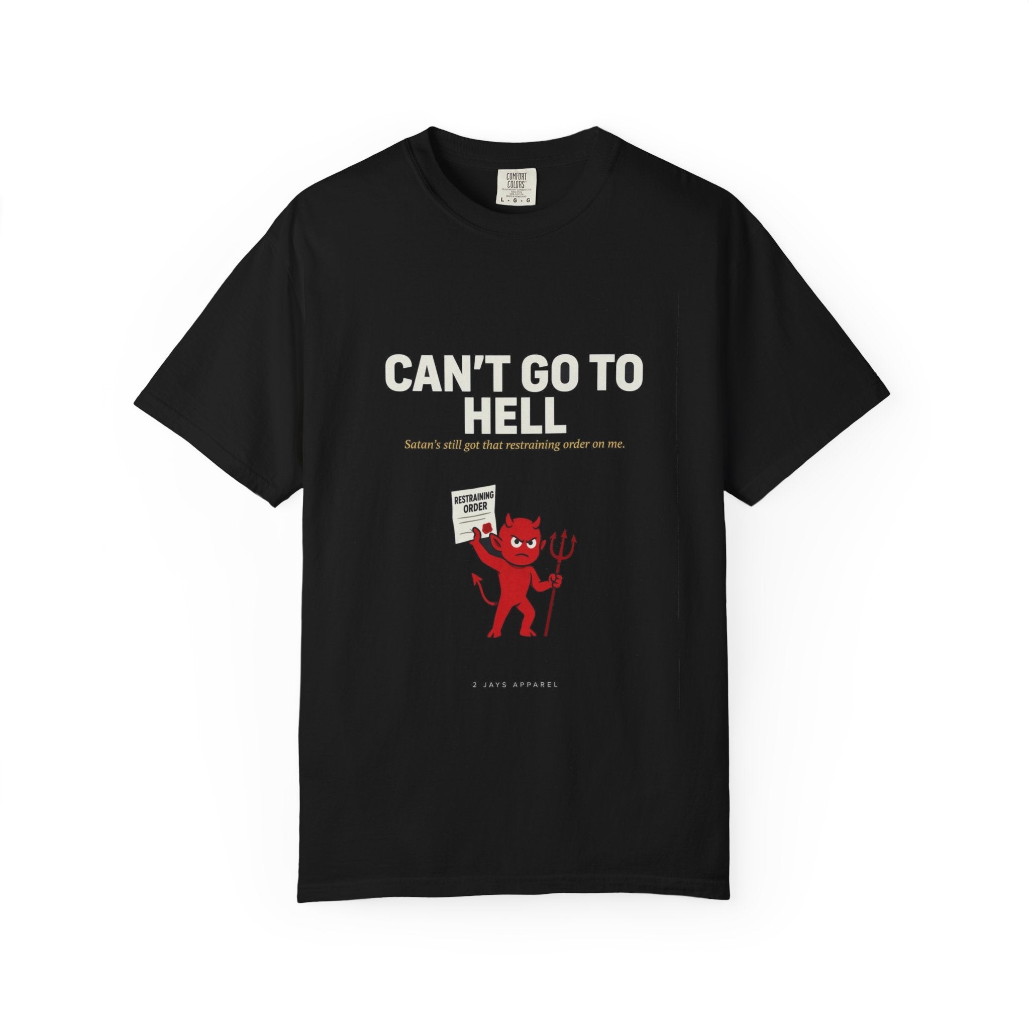 Can't Go To Hell (Satan's Restraining Order)