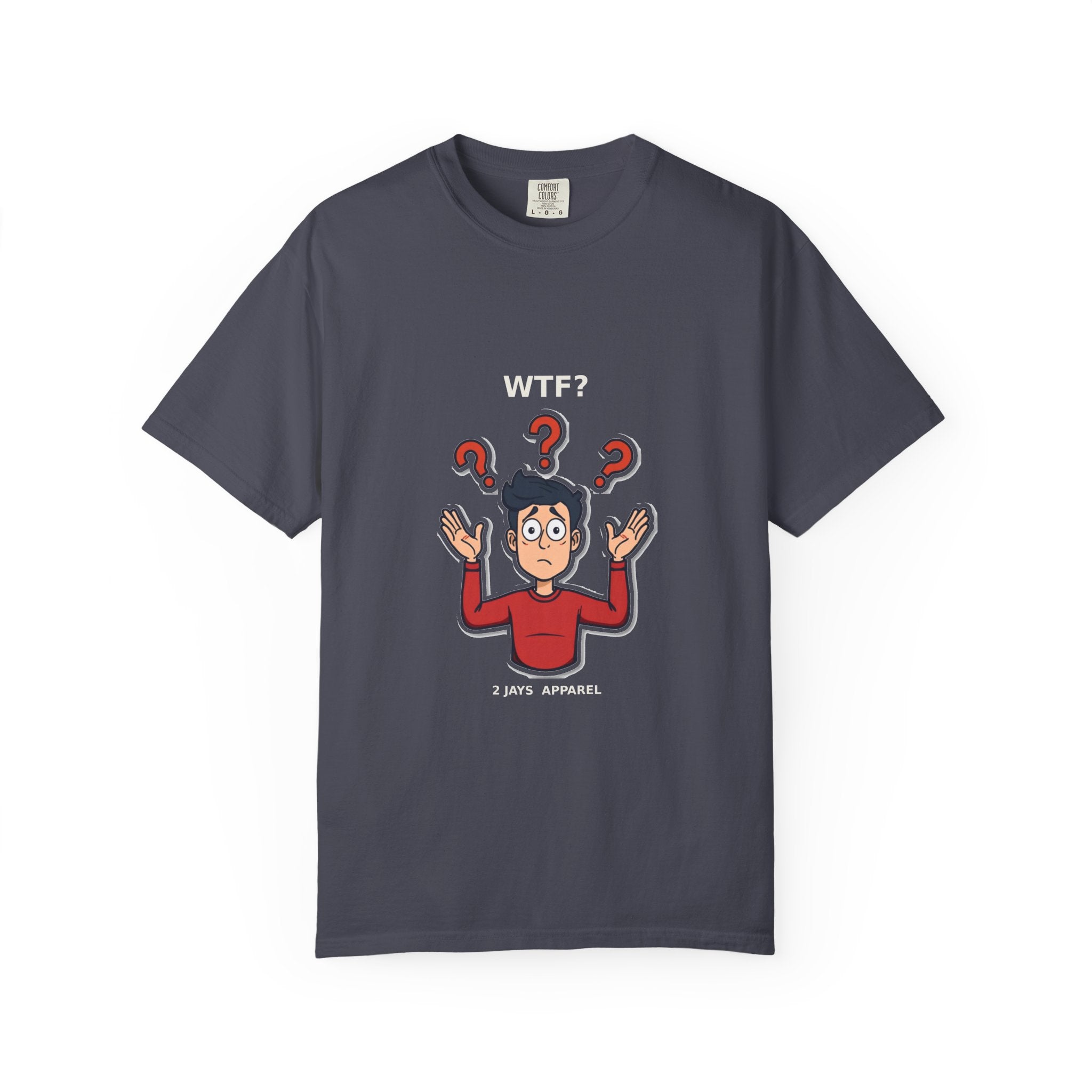 WTF? — Funny Confused Sarcastic Tee