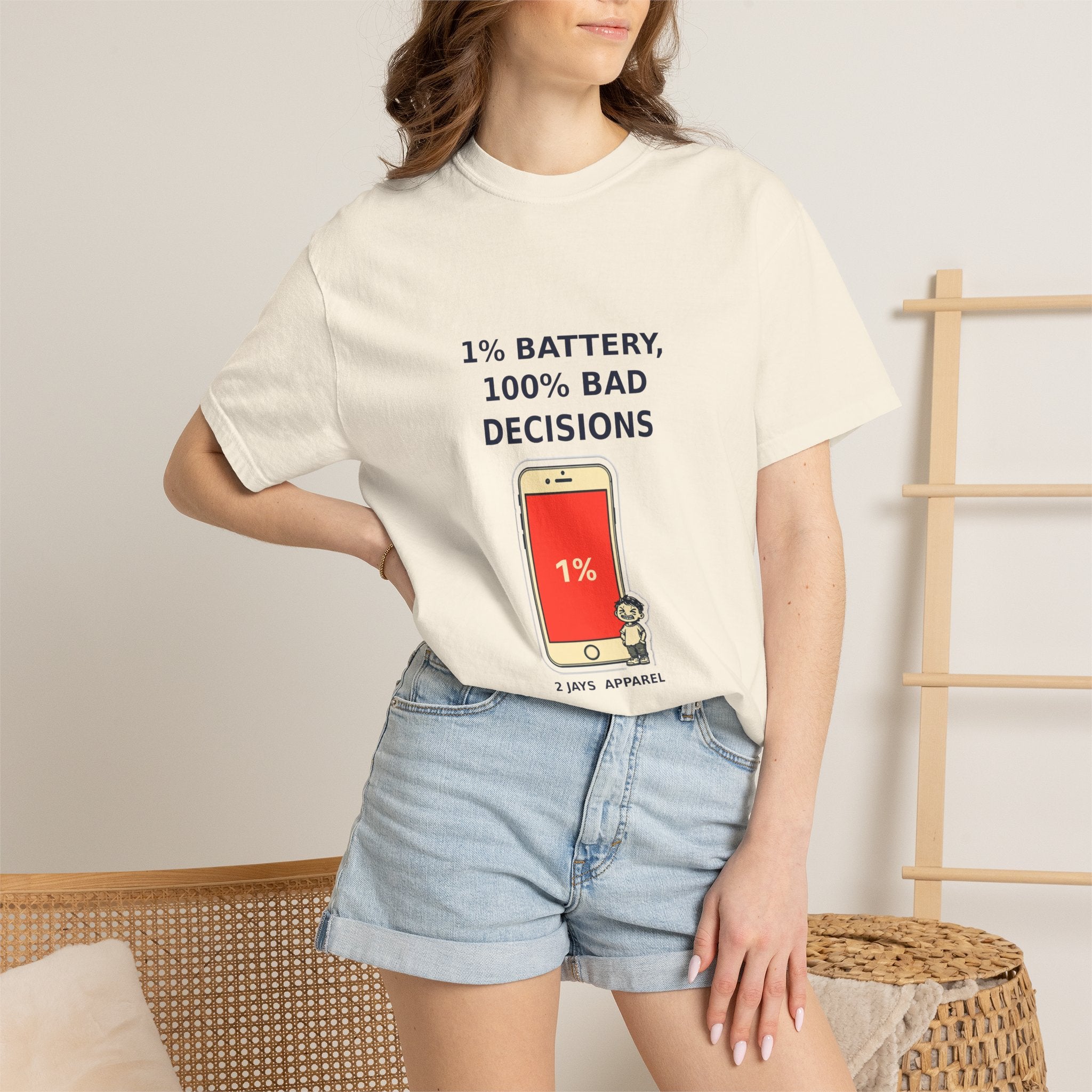 1% Battery 100% Bad Decisions — Funny Tee