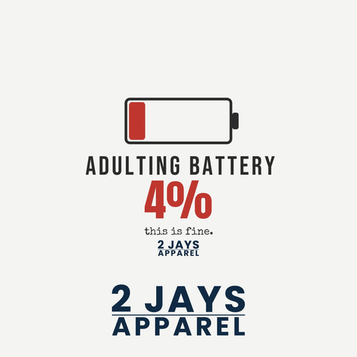 Adulting Battery Funny T-Shirt | Soft Unisex Tee | Sarcastic Gift