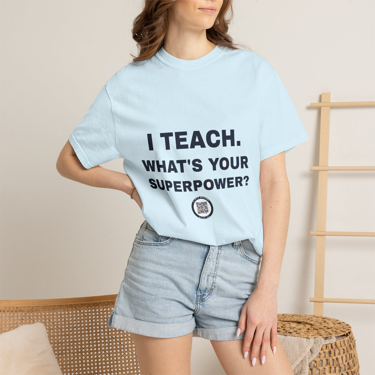 Teacher — I teach, what's your superpower