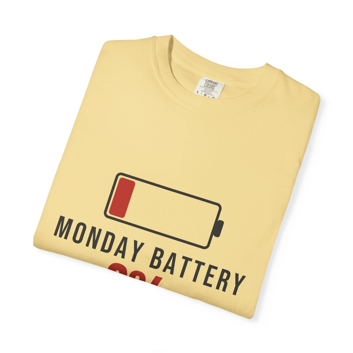 Monday Battery Funny T-Shirt | Soft Unisex Tee | Sarcastic Gift