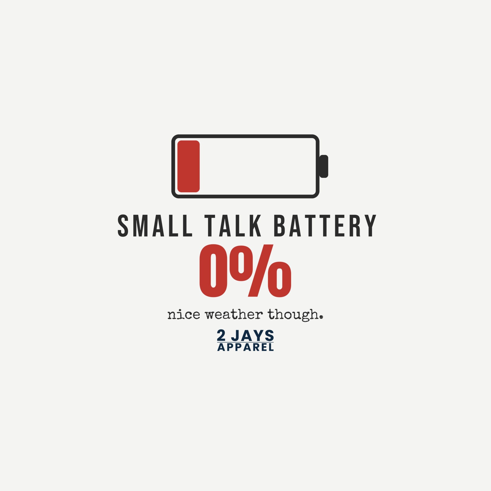 Small Talk Battery Funny T-Shirt | Soft Unisex Tee | Sarcastic Gift