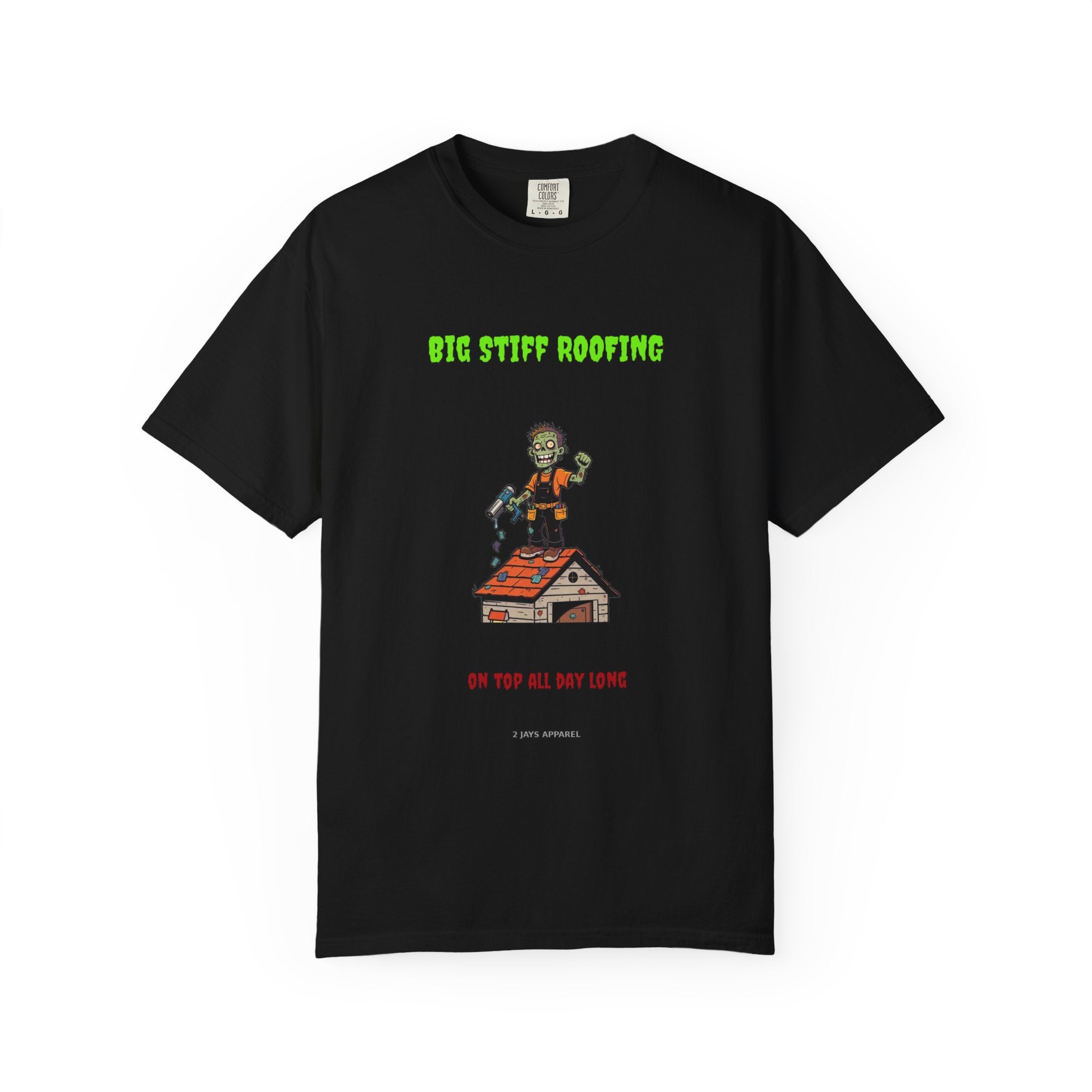 🧟 Big Stiff ROOFING — "on top all day long"