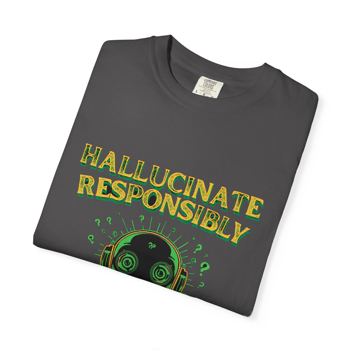 Hallucinate Responsibly