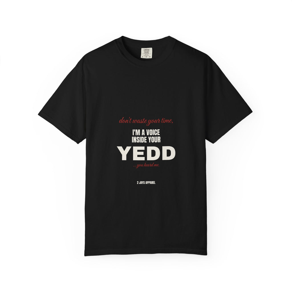 I'm A Voice Inside Your Yedd