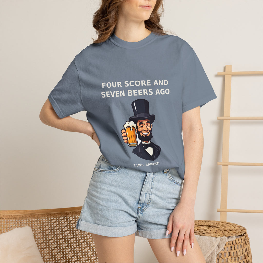 Four Score And Seven Beers Ago — Funny 4th of July Tee