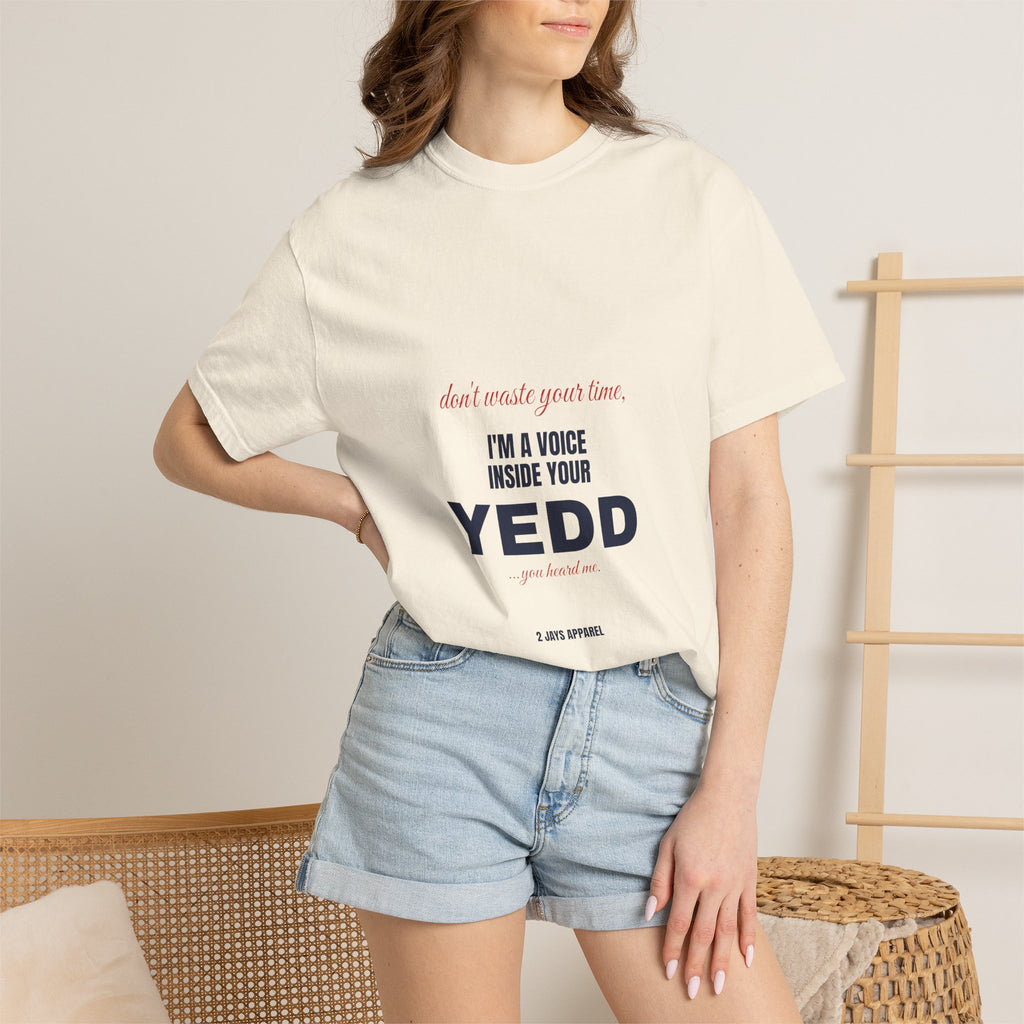 I'm A Voice Inside Your Yedd