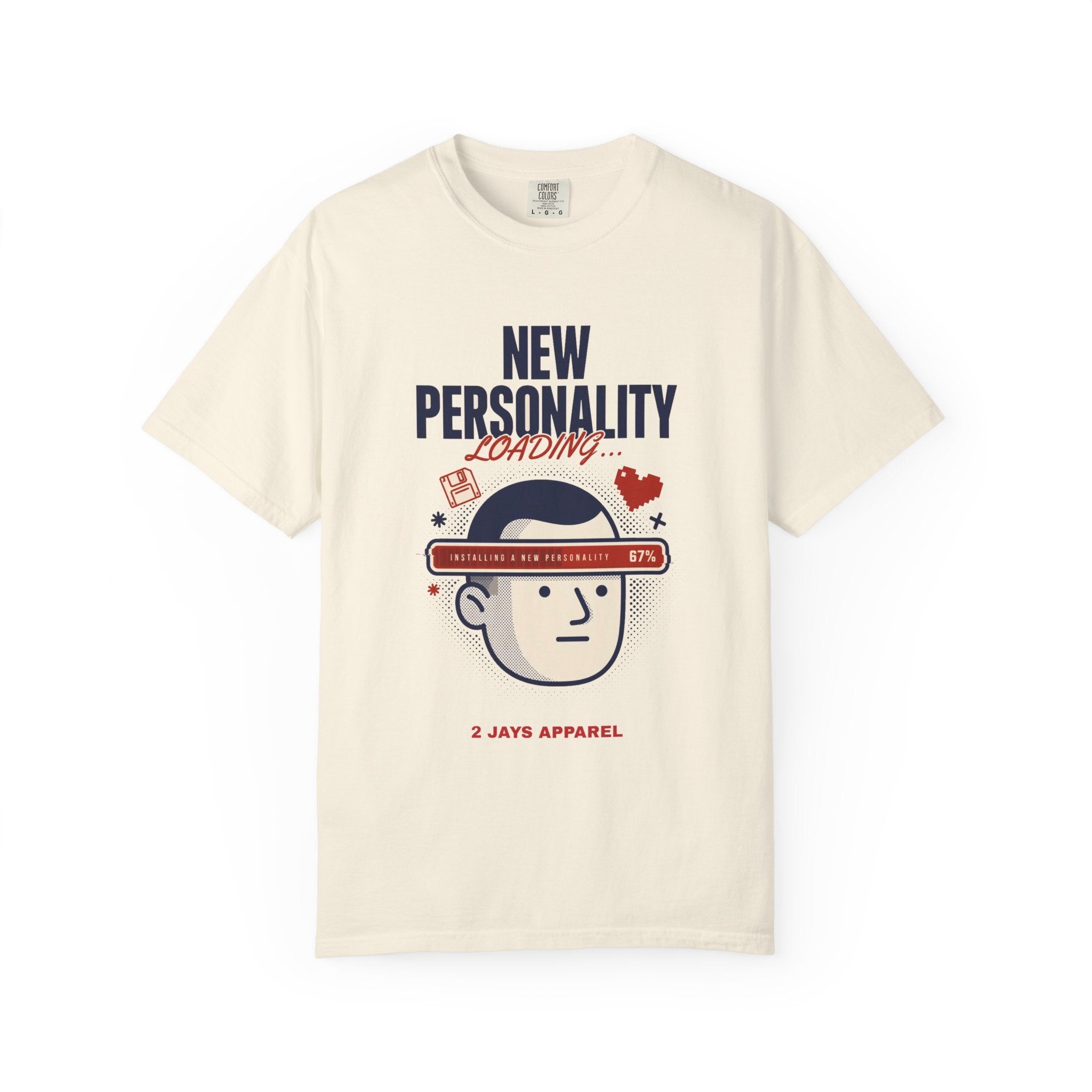 New Personality Loading — Funny Sarcastic Tee