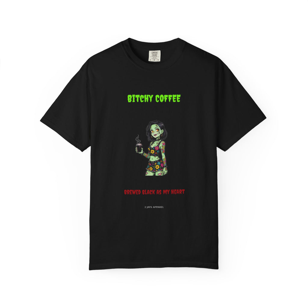 🧟 Bitchy COFFEE — "brewed black as my heart"