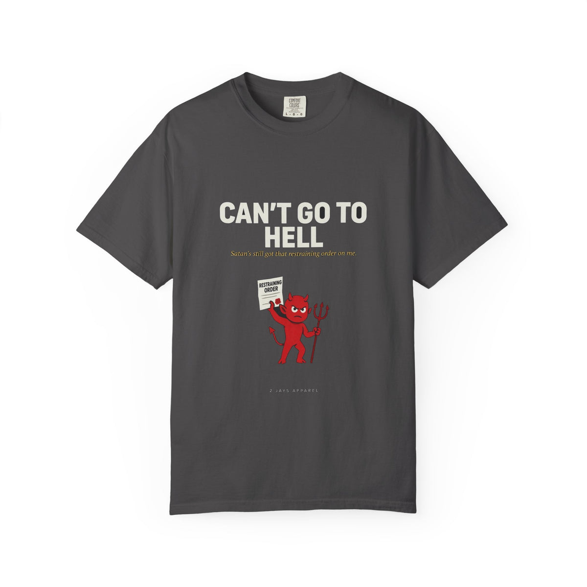 Can't Go To Hell (Satan's Restraining Order)