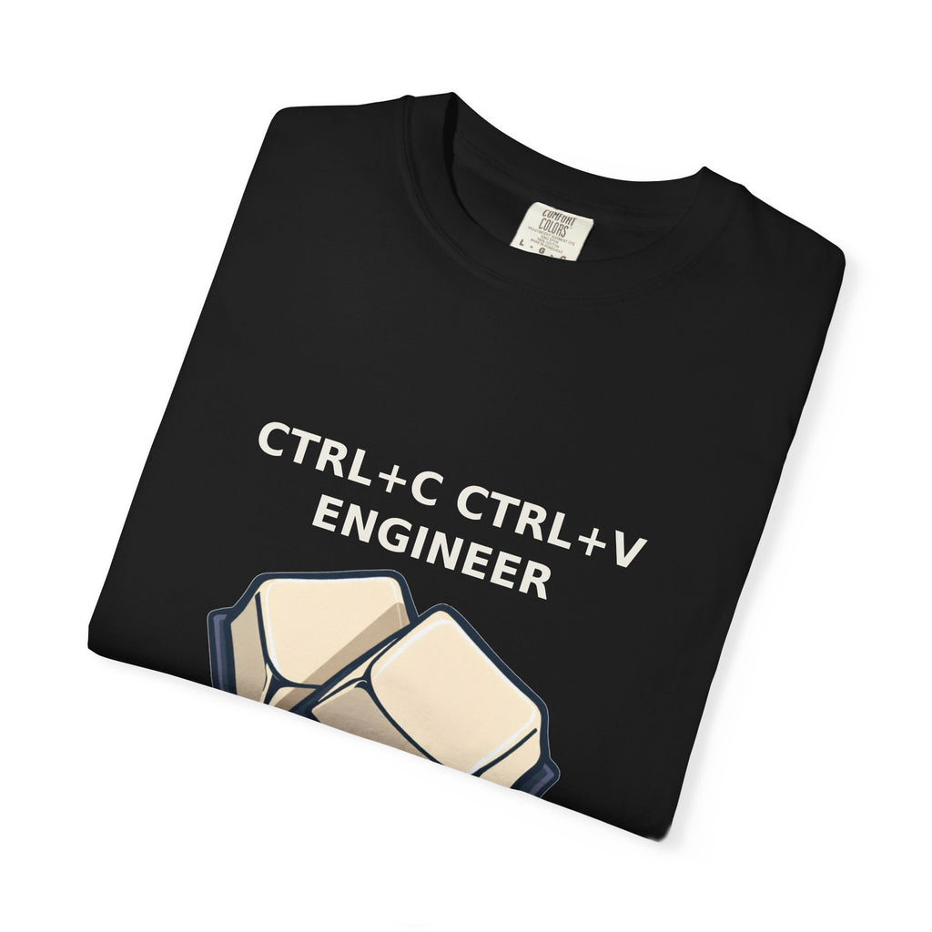 Ctrl+C Ctrl+V Engineer — Funny Programmer Tee