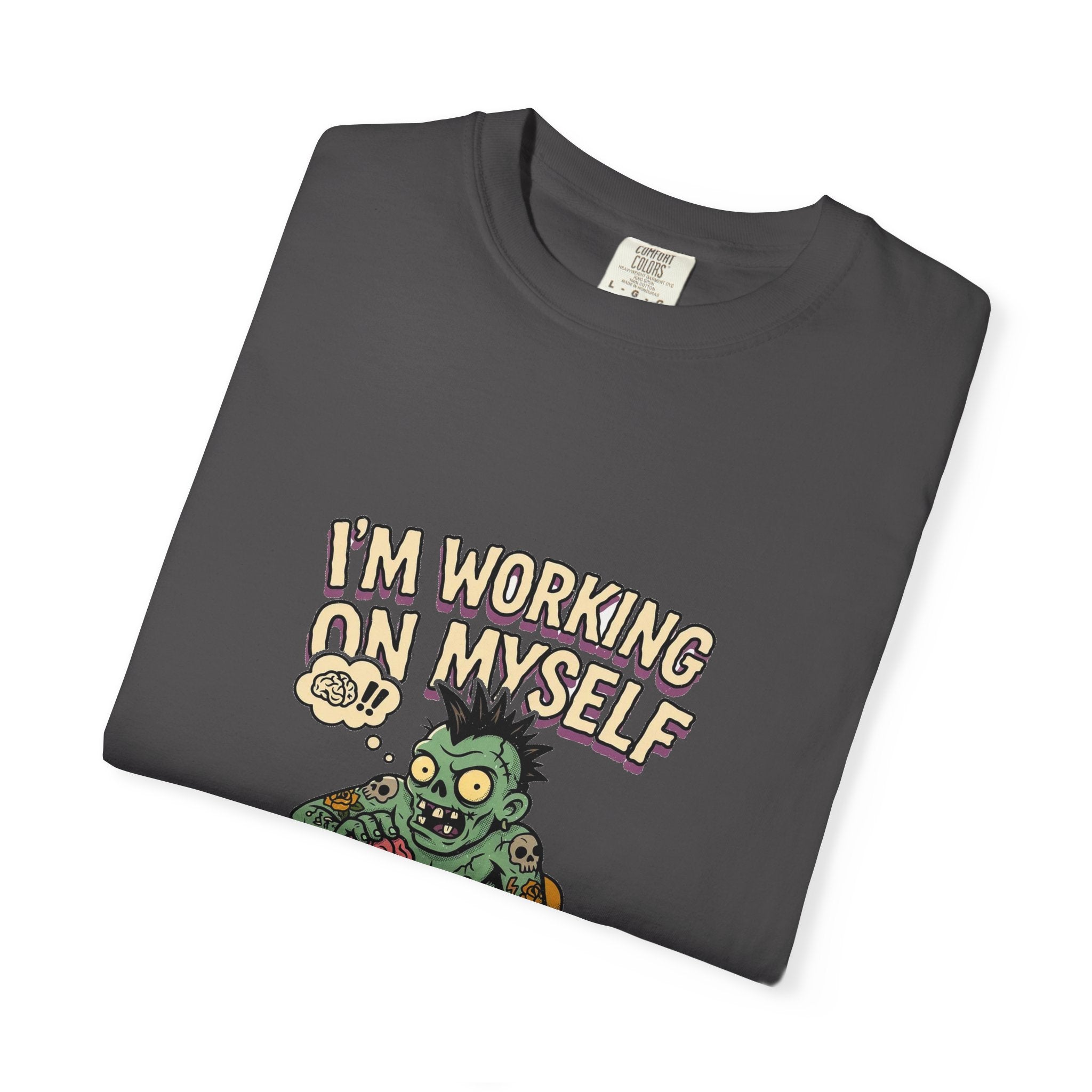 I'm Working On Myself — Funny Zombie Therapy Tee