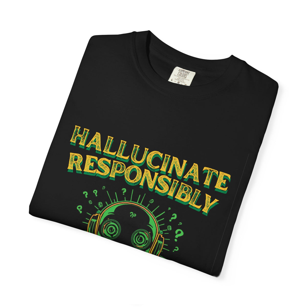 Hallucinate Responsibly