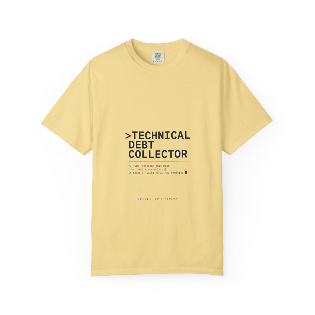 Technical Debt Collector — Dev Humor Tee
