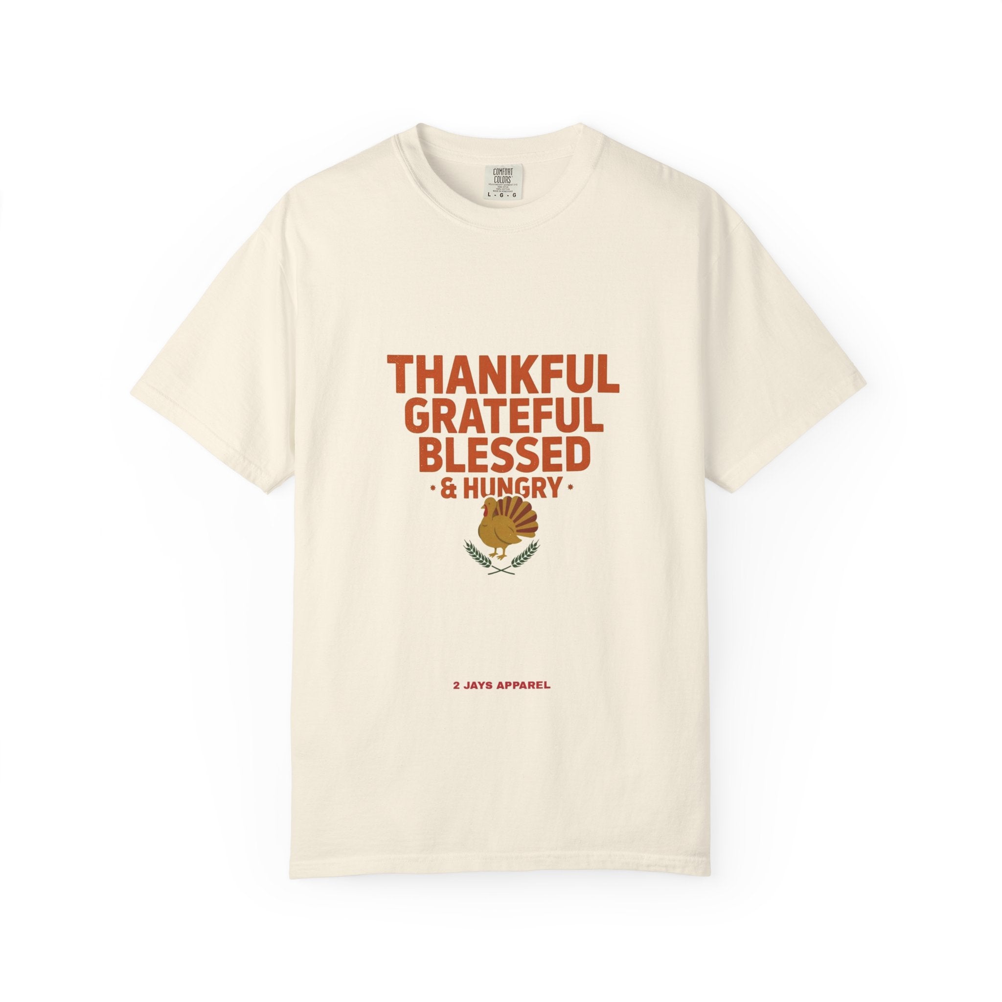 Thankful Grateful Hungry