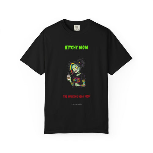 Bitchy Mom — Zombie Tee