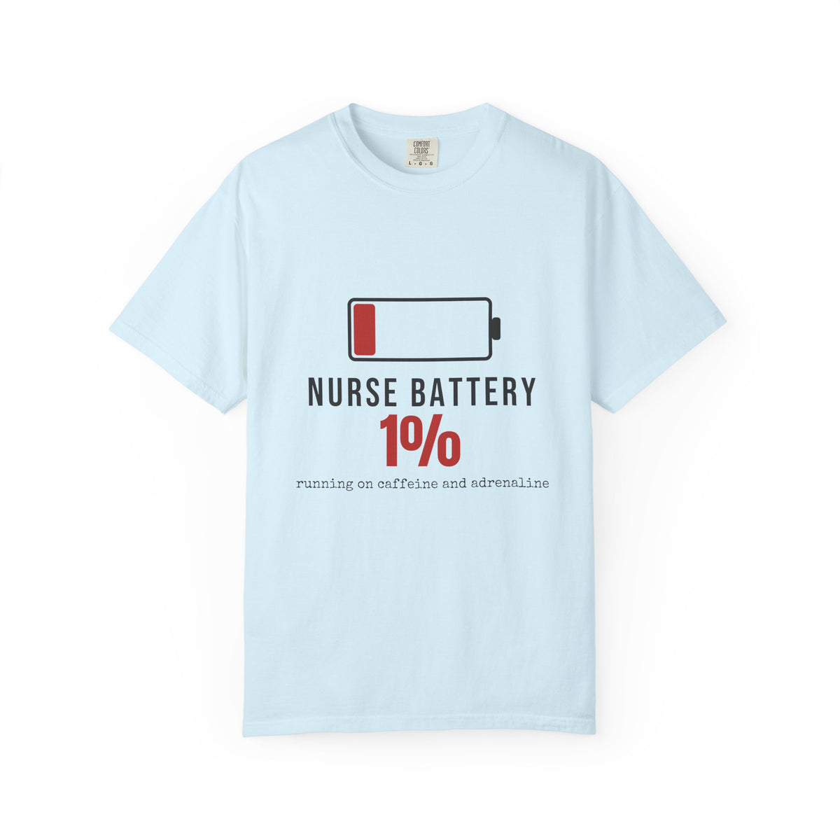 Nurse Battery Funny T-Shirt | Soft Unisex Tee | Sarcastic Gift