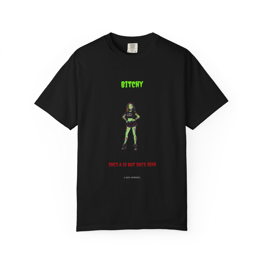 🧟 Bitchy — "she's a 10 but she's dead"