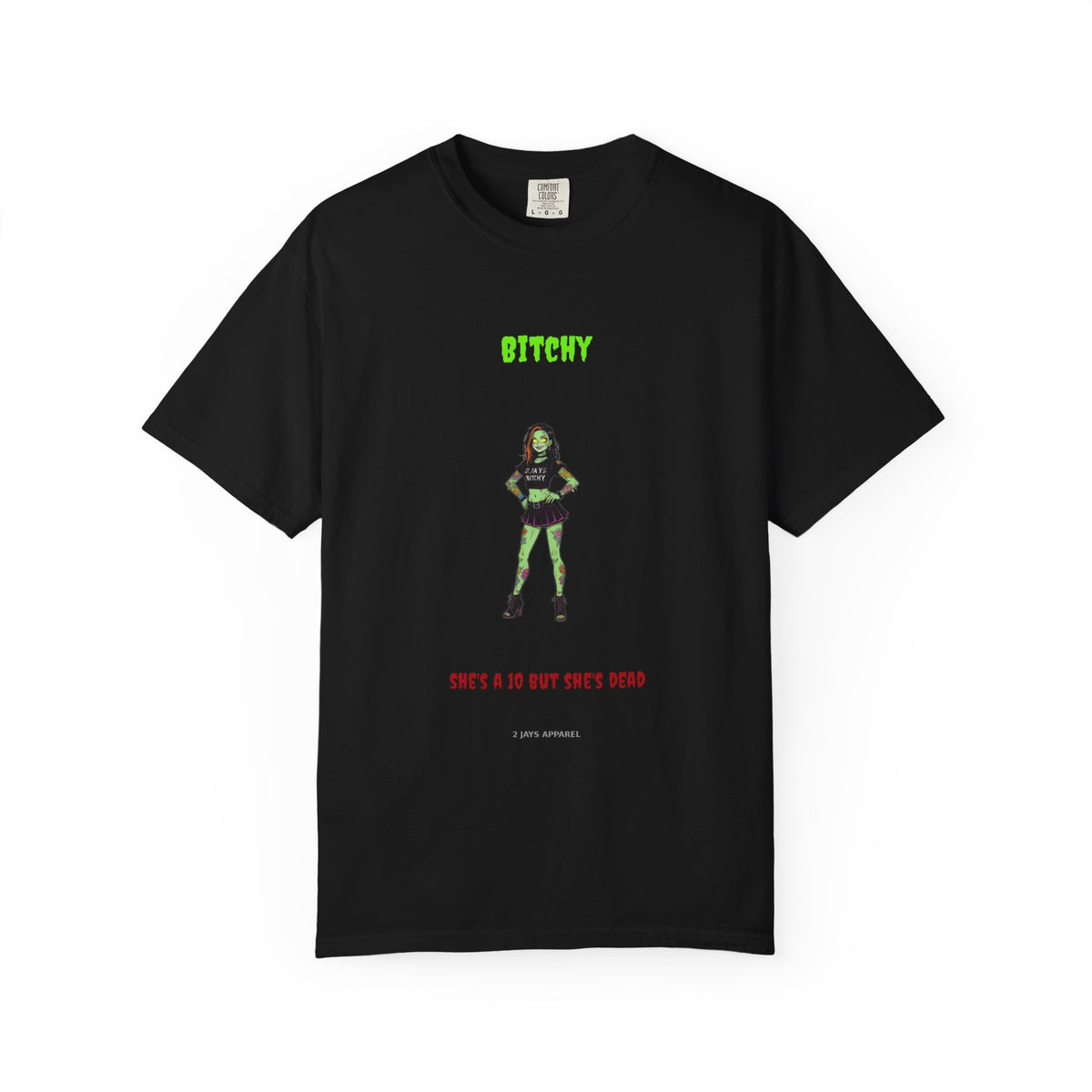🧟 Bitchy — "she's a 10 but she's dead"