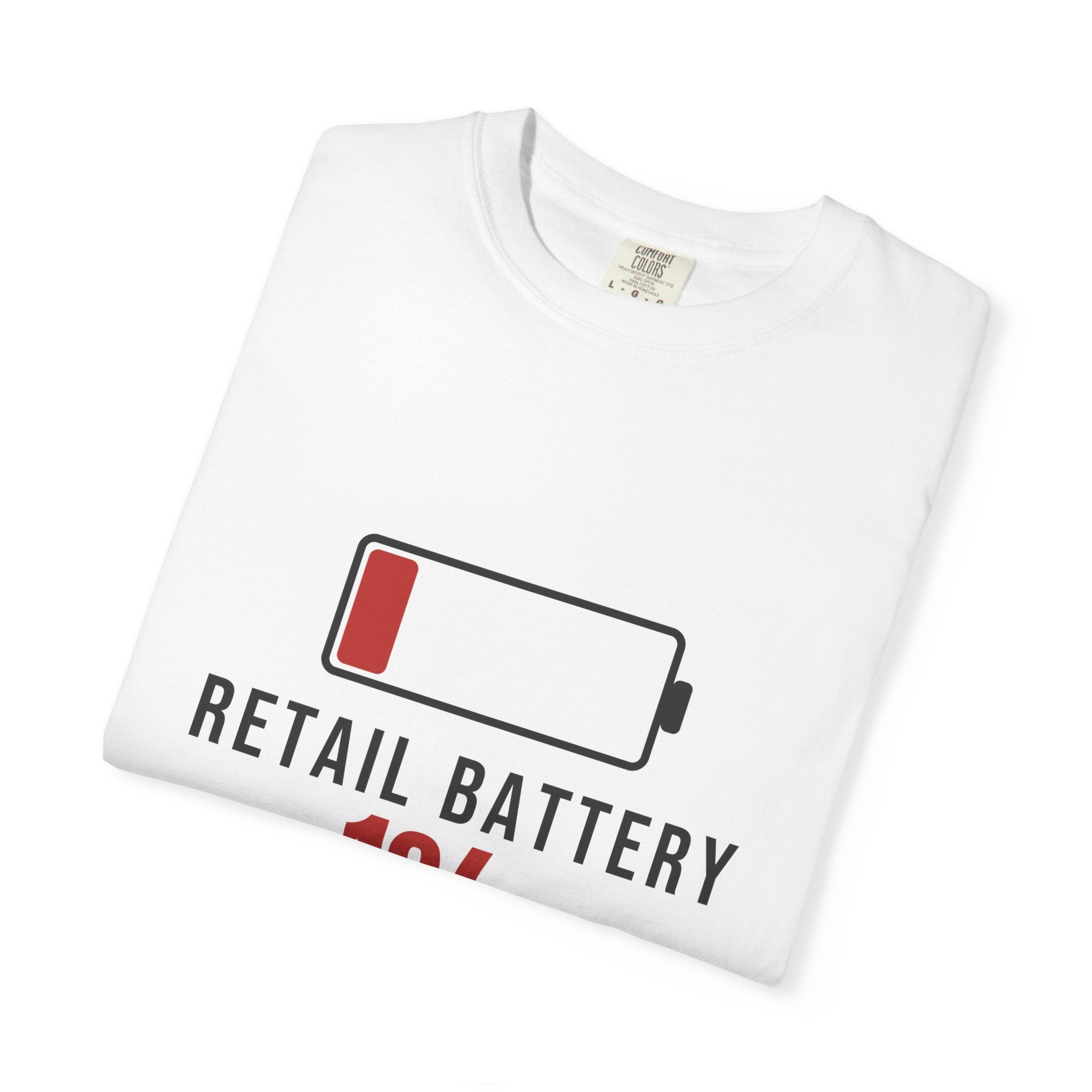 Retail Battery Funny T-Shirt | Soft Unisex Tee | Sarcastic Gift