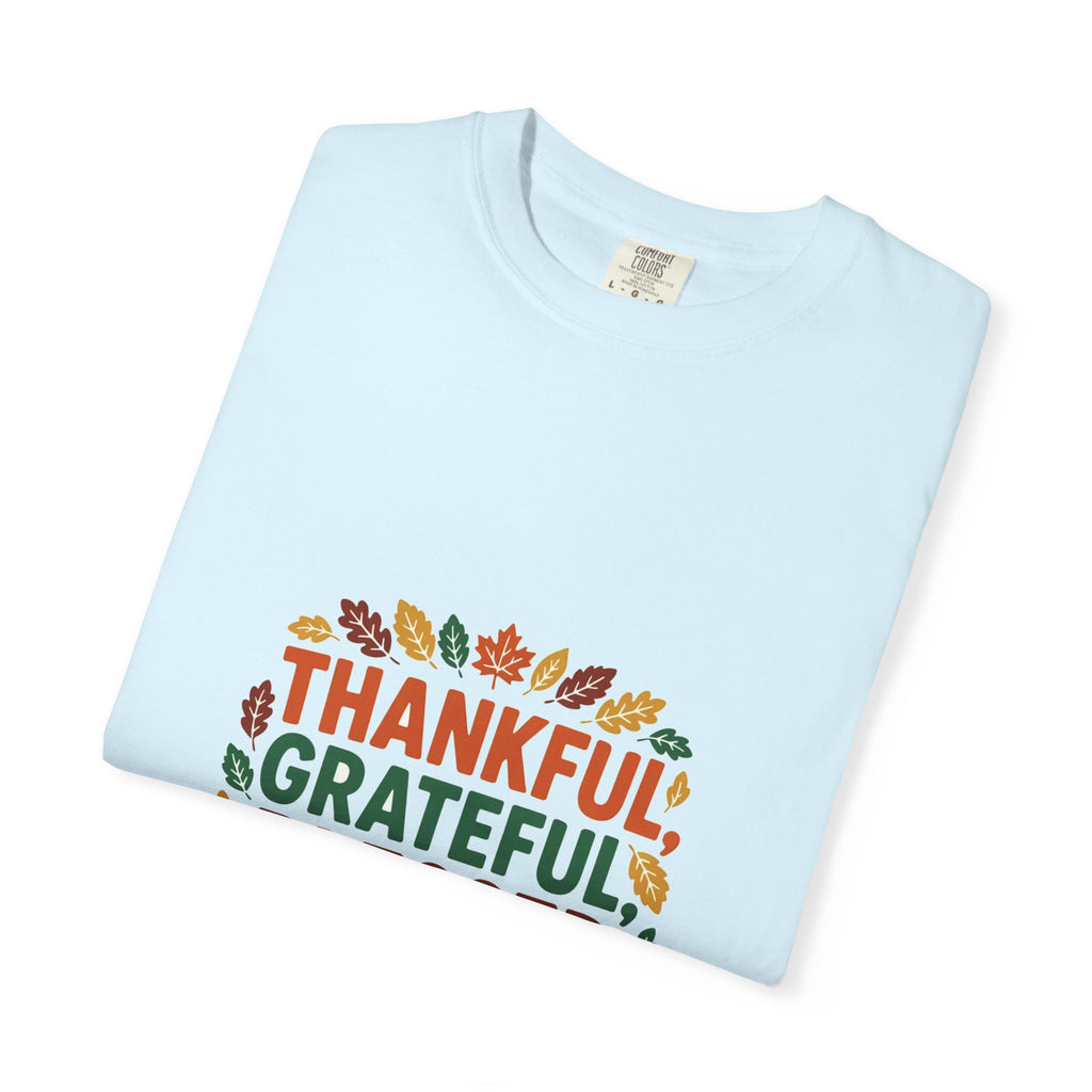 Thankful Grateful Blessed & Hungry — Thanksgiving Tee