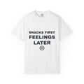 Snacks First Feelings Later