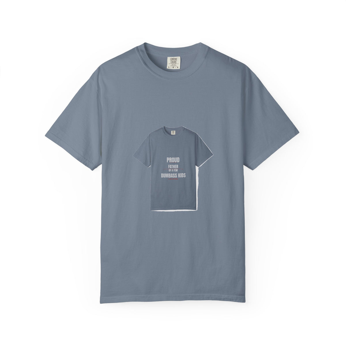 Proud Father Of A Few Dumbass Kids