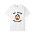Friday Deploys = Team Building — Funny Programmer Tee