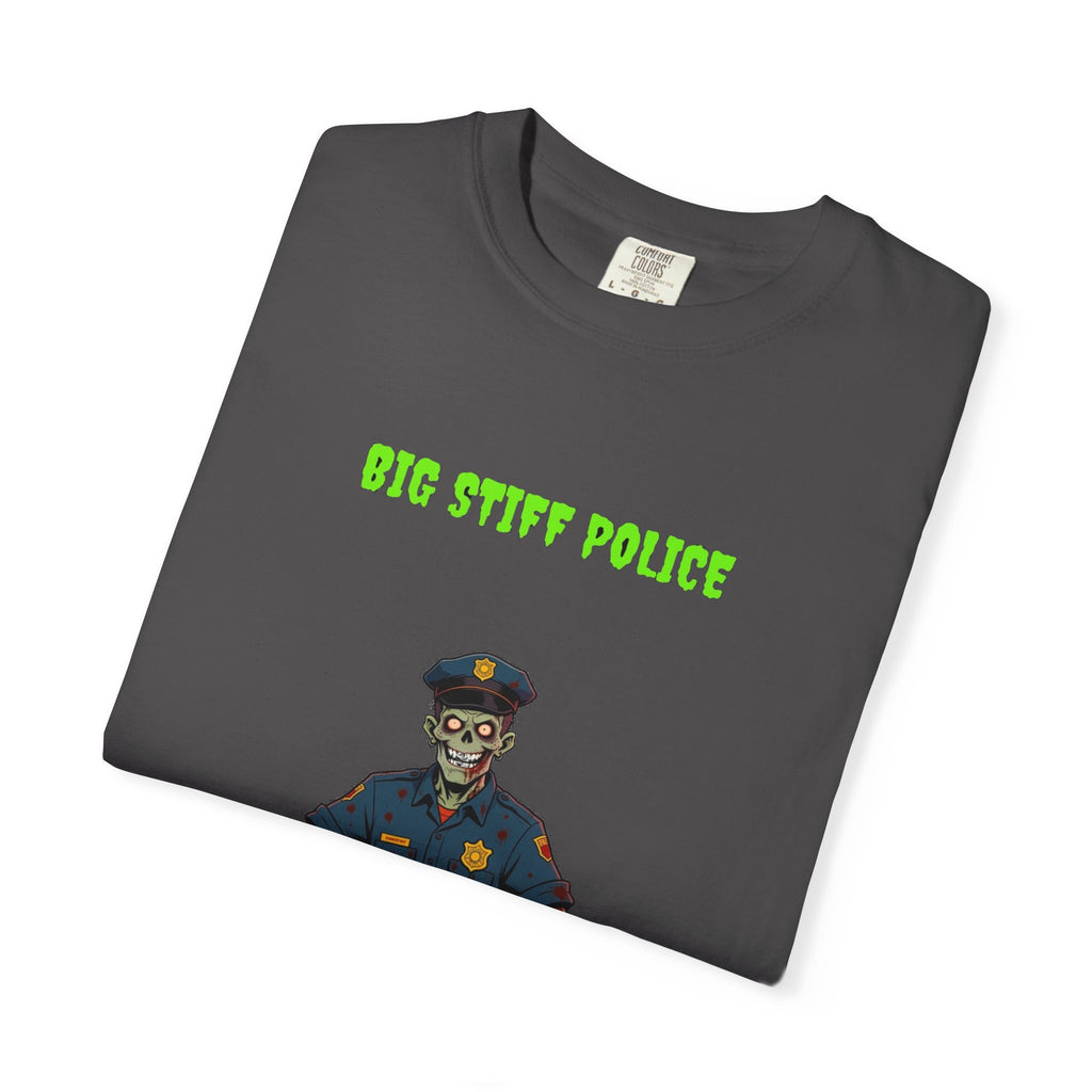 🧟 Big Stiff POLICE — "dead to serve & protect"